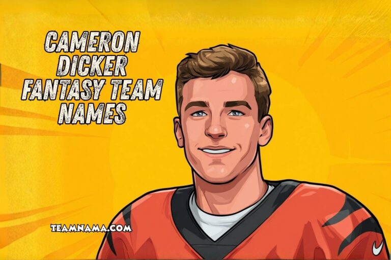cameron dicker fantasy team names