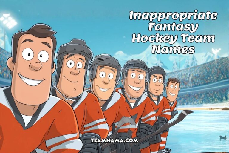 inappropriate fantasy hockey team names