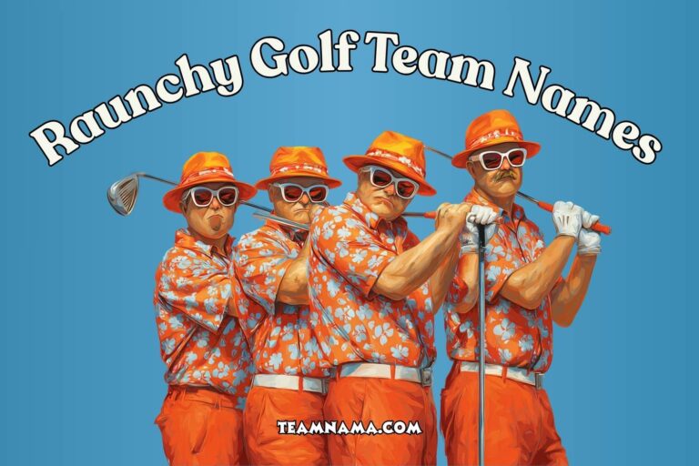 raunchy golf team names