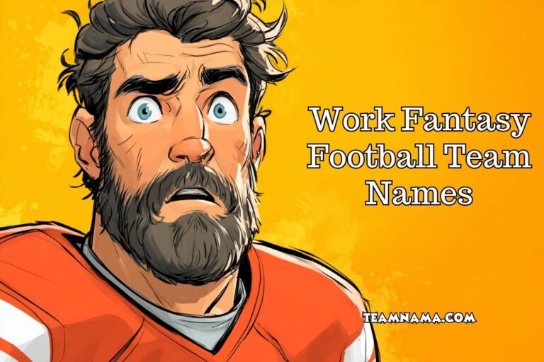 work fantasy football team names